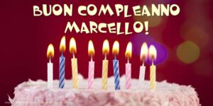 immagini cartoline buon compleanno Marcello torta candeline