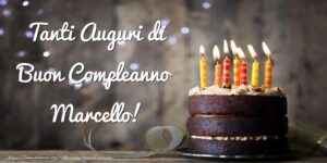 immagini cartoline buon compleanno Marcello torta cioccolato candeline
