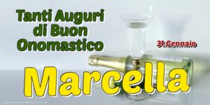 immagini cartoline buon onomastico Marcella festa spumante