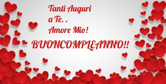 immagini auguri di buon compleanno amore mio cuori