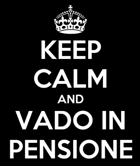 keep calm vado in pensione