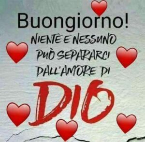 immagini cristiane cattoliche buongiorno con l'amore di Dio