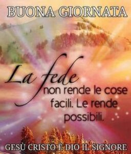 immagini cristiane cattoliche buongiorno con fede