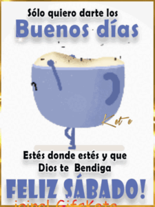 gif buenos dias feliz sabado Dios te bendiga