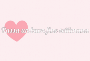 gif buon weekend buon fine settimana con il cuore