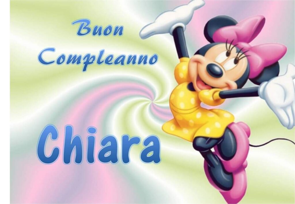 immagini cartoline buon compleanno Chiara con Minnie