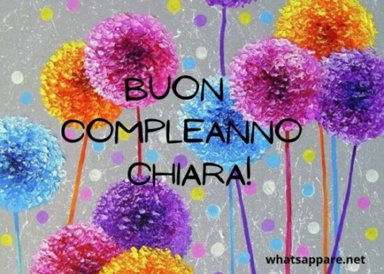 immagini cartoline buon compleanno Chiara