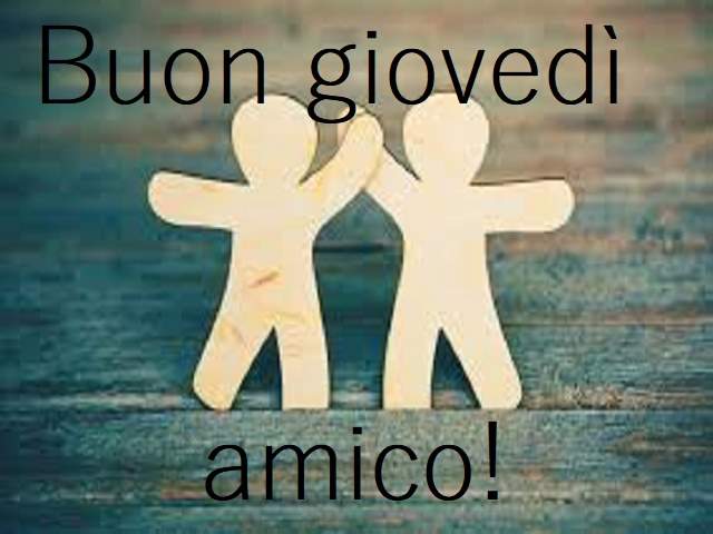 immagini buon giovedì amico