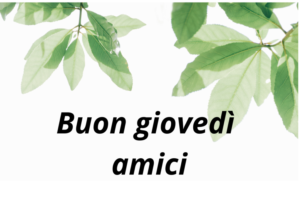 immagini buon giovedì amici