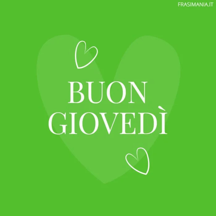 immagini buon giovedì con il cuore