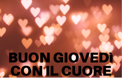 immagini buon giovedì con il cuore