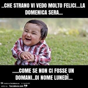 immagini divertenti buongiorno buona domenica domani è lunedì