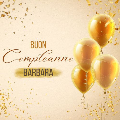 immagini cartoline buon compleanno happy birthday auguri Barbara palloncini