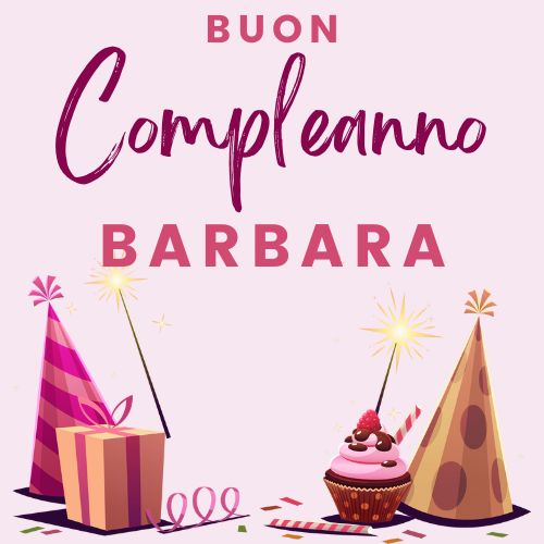 immagini cartoline buon compleanno happy birthday auguri Barbara torta regali