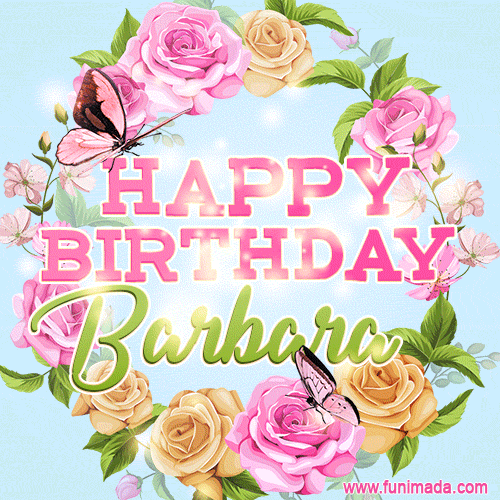 gif buon compleanno happy birthday Barbara fiori rose farfalle