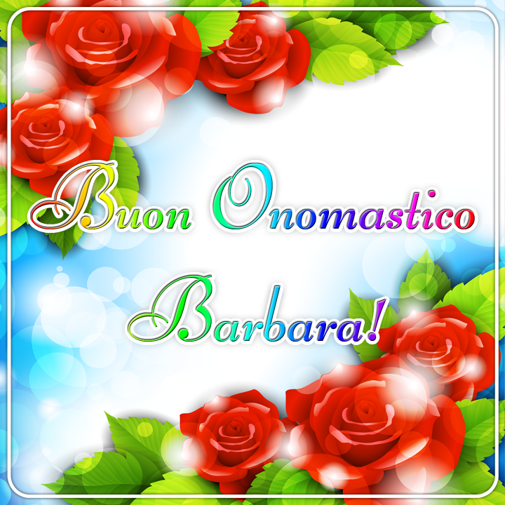 immagini cartoline buon onomastico Barbara rose rosse