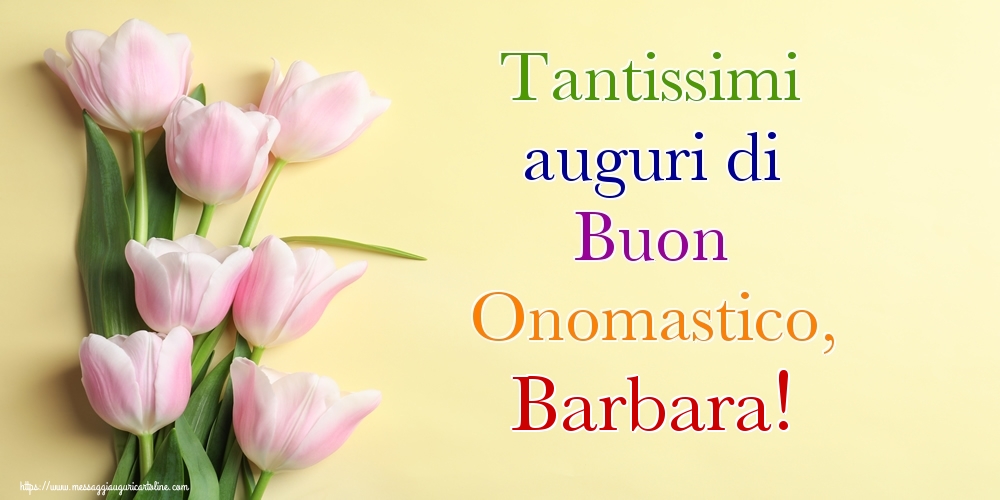 immagini cartoline buon onomastico Barbara fiori tulipani