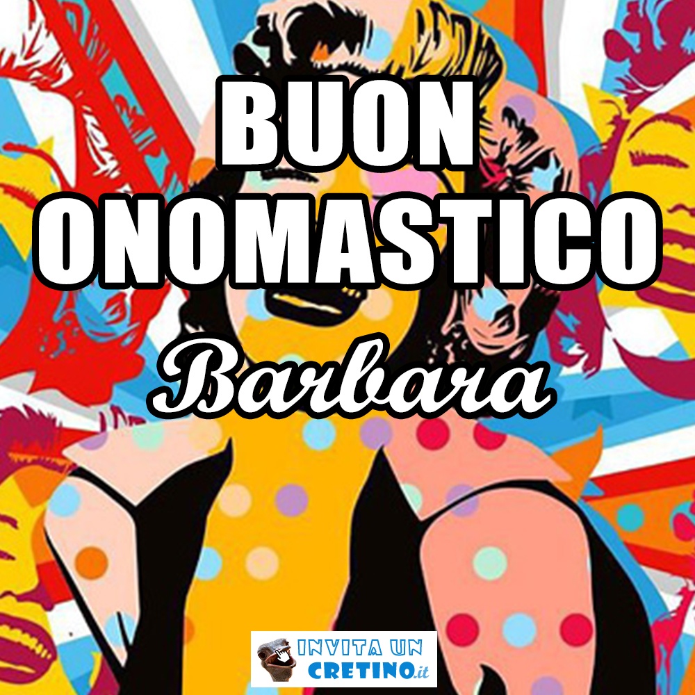 immagini cartoline buon onomastico Barbara festa