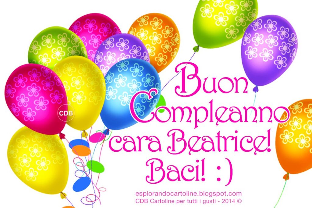 immagini cartoline buon compleanno happy birthday beatrice baci palloncini