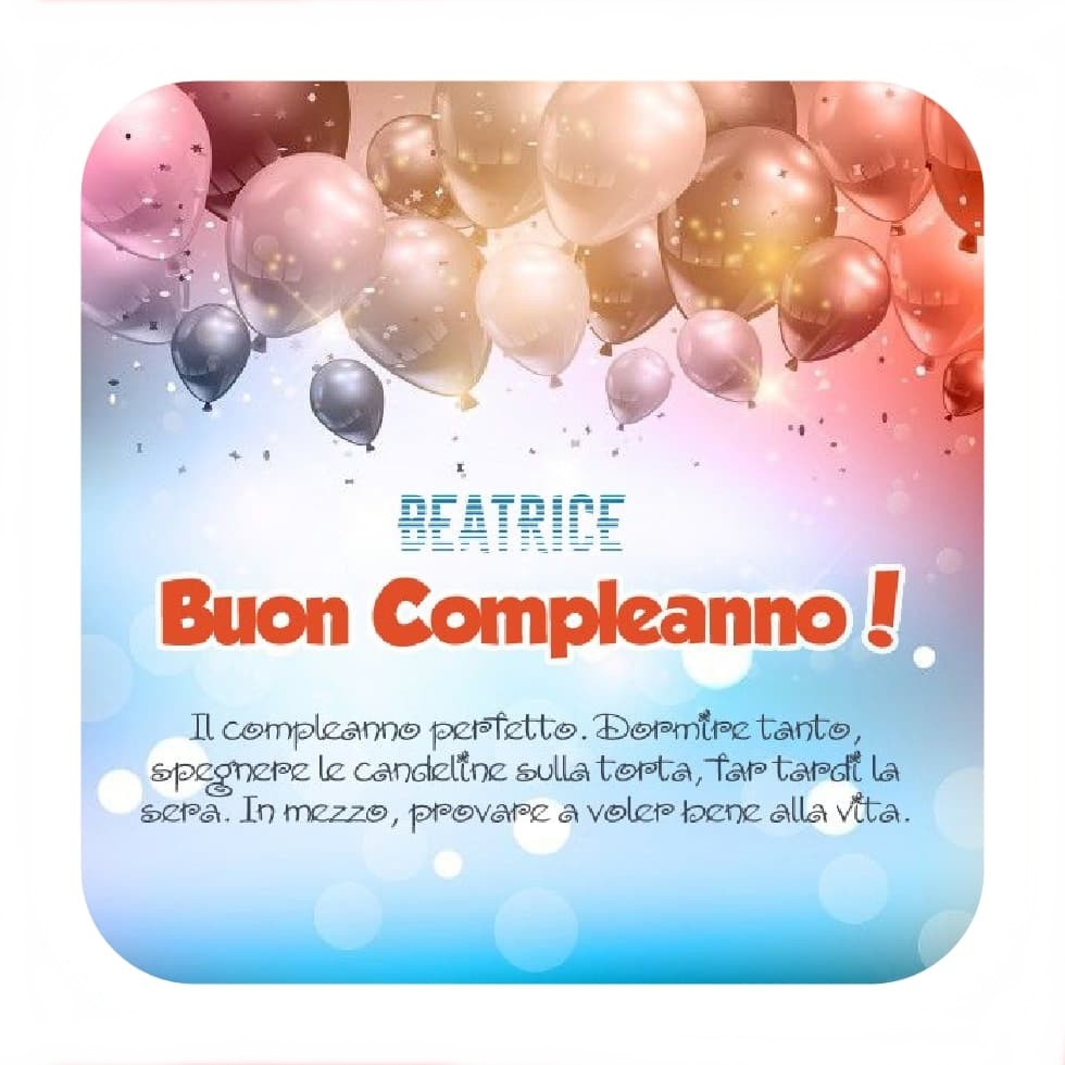 immagini cartoline buon compleanno happy birthday beatrice palloncini