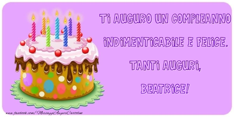 immagini cartoline buon compleanno happy birthday beatrice torta candeline