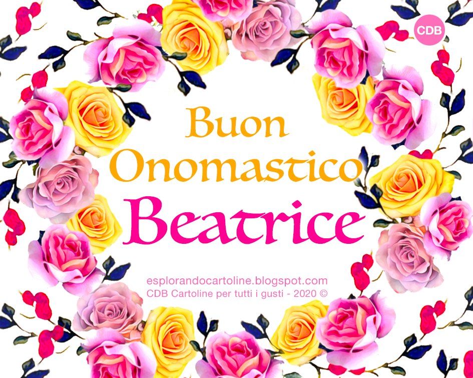 immagini cartoline buon onomastico Beatrice fiori