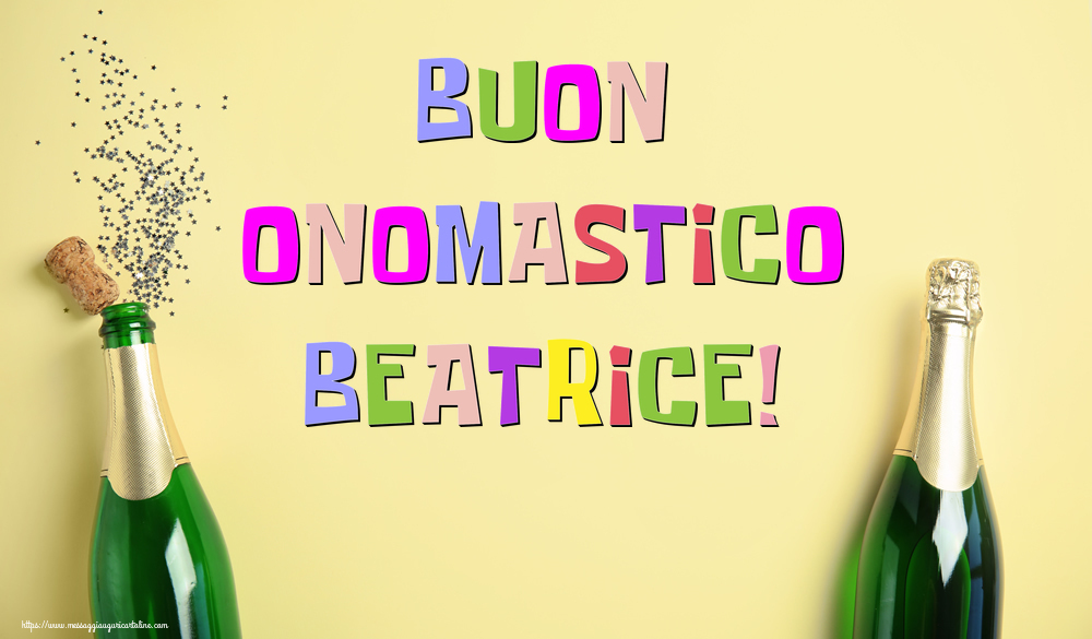 immagini cartoline buon onomastico Beatrice spumante