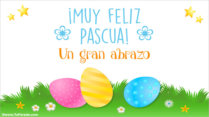 muy feliz pascua un gran abrazo huevos