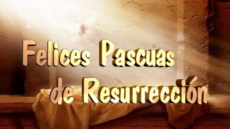 feliz pascua de resurreción