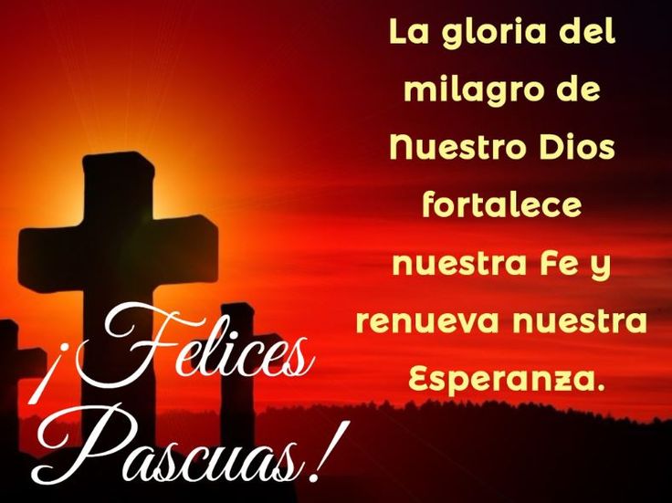 felices pascuas la cruz y la resurreción