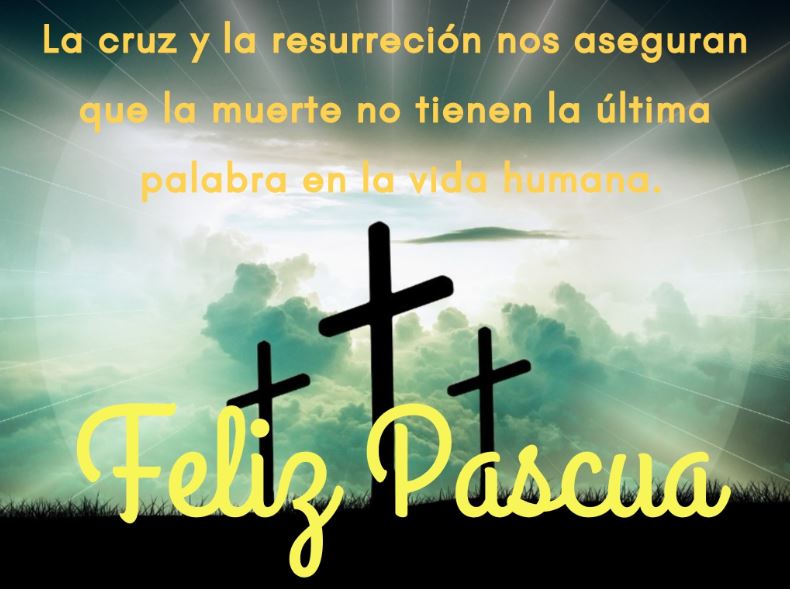 felices pascuas la cruz y la resurreción